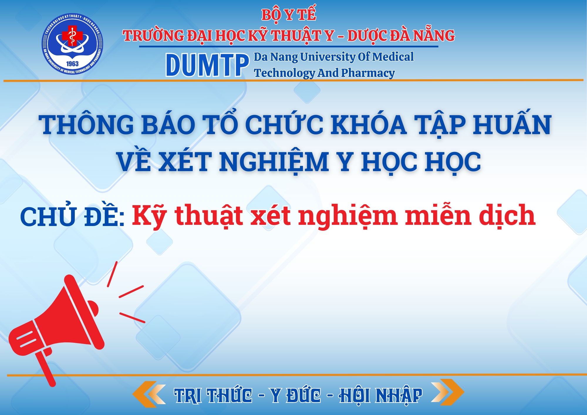 Trường Đại học Kỹ thuật Y - Dược Đà Nẵng thông báo tổ chức khóa tập huấn về xét nghiệm y học học